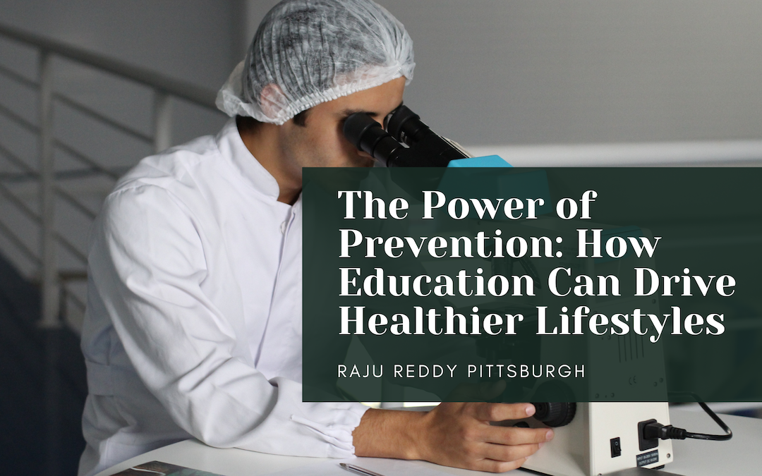 Raju Reddy The Power of Prevention How Education Can Drive Healthier Lifestyles